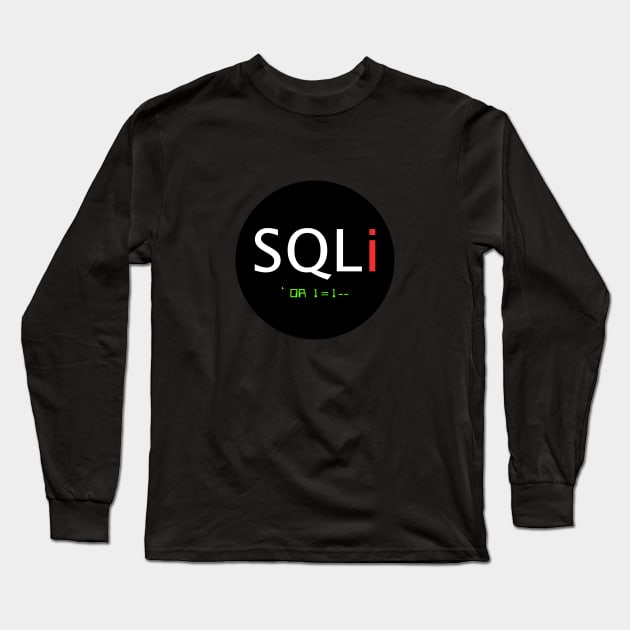 SQL Injection Long Sleeve T-Shirt by lulzsc